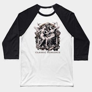 The art of classical romanticism Baseball T-Shirt